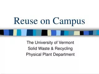 Reuse on Campus
