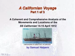 A Californian Voyage Part 1 of 3