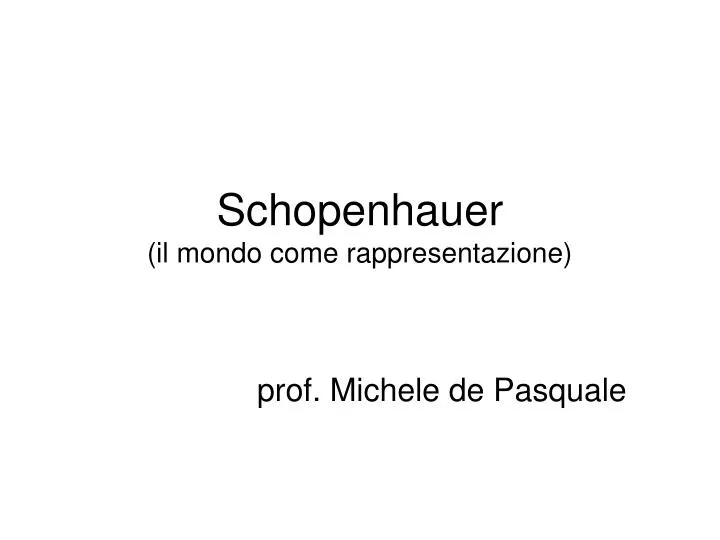 schopenhauer il mondo come rappresentazione