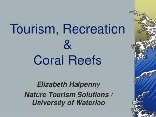 Tourism, Recreation &amp; Coral Reefs