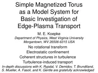 No rotational transform Electrostatic confinement Coherent structures in turbulence Turbulence-induced transport