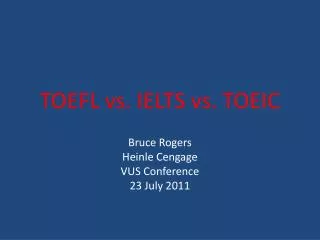 TOEFL vs. IELTS vs. TOEIC