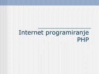 Internet programiranje PHP