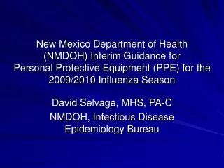 New Mexico Department of Health (NMDOH) Interim Guidance for Personal Protective Equipment (PPE) for the 2009/2010 Infl