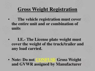 Gross Weight Registration