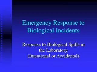 Emergency Response to Biological Incidents