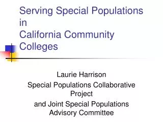 Serving Special Populations in California Community Colleges