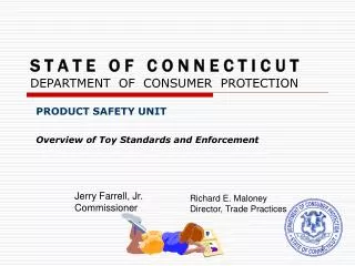S T A T E O F C O N N E C T I C U T DEPARTMENT OF CONSUMER PROTECTION
