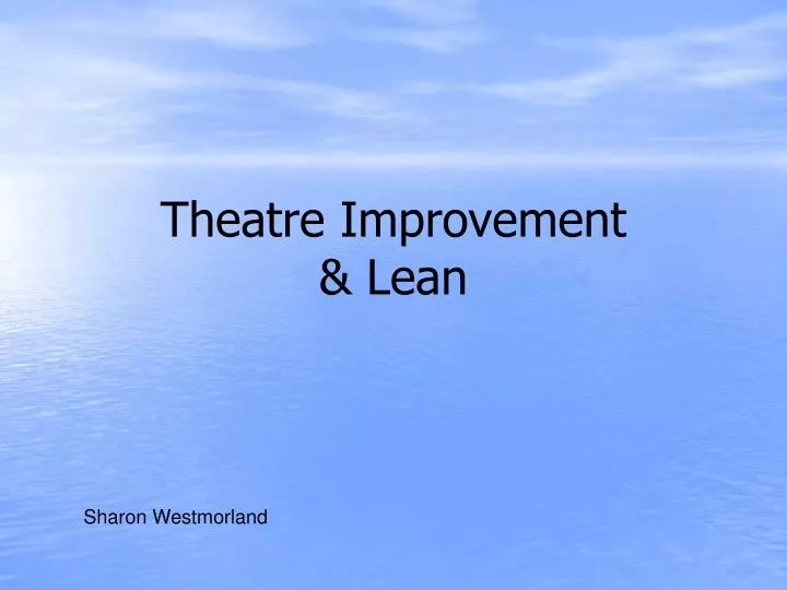 theatre improvement lean