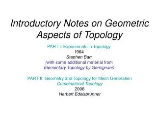 Introductory Notes on Geometric Aspects of Topology