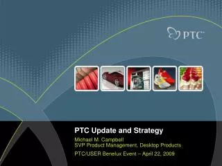 PTC Update and Strategy