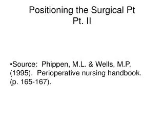Positioning the Surgical Pt Pt. II