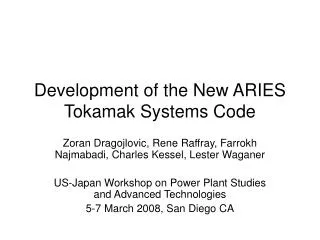 Development of the New ARIES Tokamak Systems Code