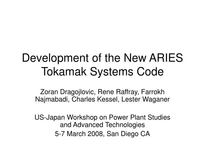 development of the new aries tokamak systems code