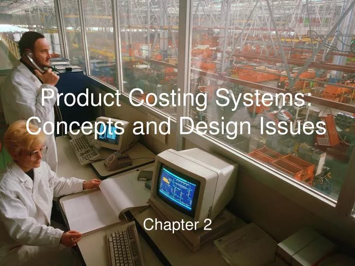 product costing systems concepts and design issues