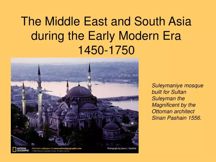 the middle east and south asia during the early modern era 1450 1750