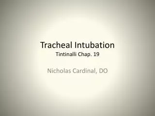 Tracheal Intubation Tintinalli Chap. 19