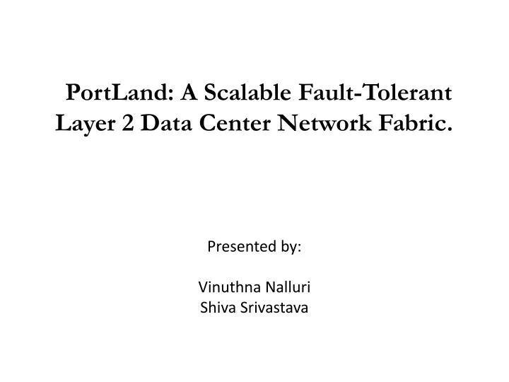 portland a scalable fault tolerant layer 2 data center network fabric