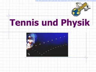 Tennis und Physik