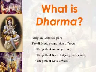 What is Dharma ?