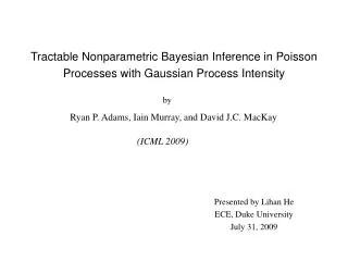 Tractable Nonparametric Bayesian Inference in Poisson Processes with Gaussian Process Intensity