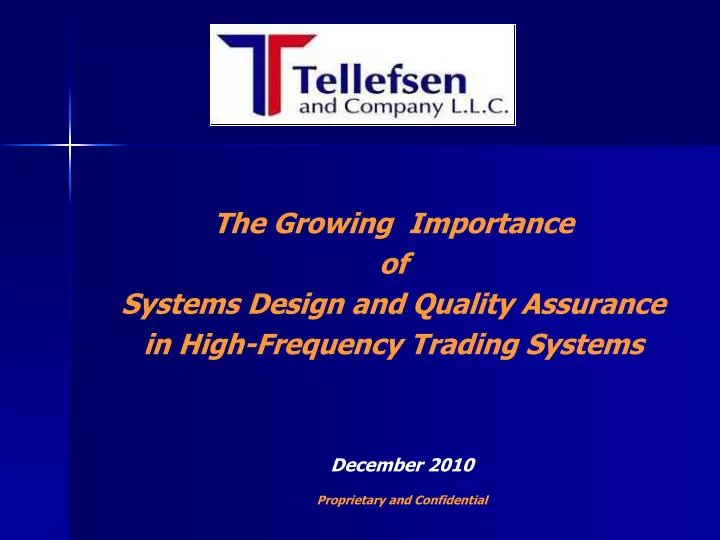 the growing importance of systems design and quality assurance in high frequency trading systems