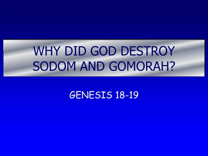 why did god destroy sodom and gomorah