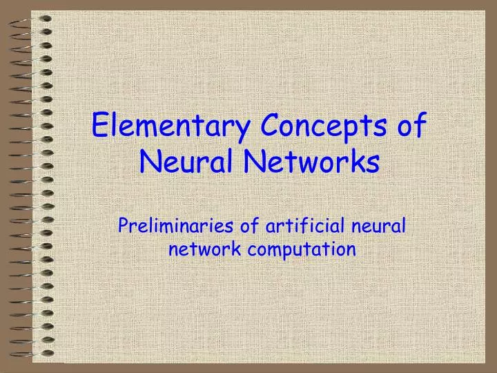 elementary concepts of neural networks