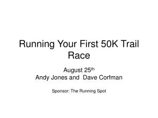 Running Your First 50K Trail Race
