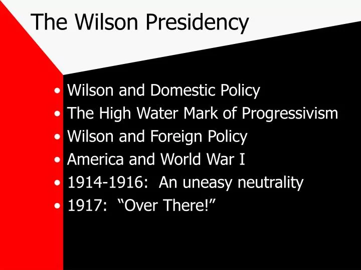 the wilson presidency