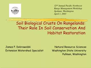 Soil Biological Crusts On Rangelands: Their Role In Soil Conservation And Habitat Restoration