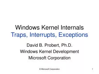 Windows Kernel Internals Traps, Interrupts, Exceptions