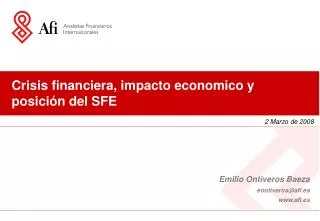 Crisis financiera, impacto economico y posición del SFE