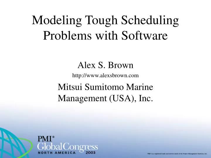 modeling tough scheduling problems with software