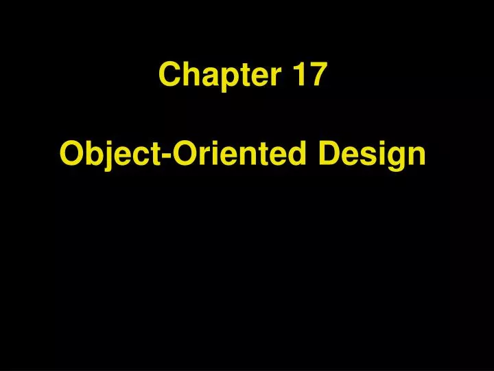 chapter 17 object oriented design