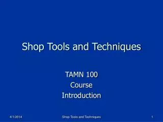 Shop Tools and Techniques