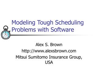 Modeling Tough Scheduling Problems with Software