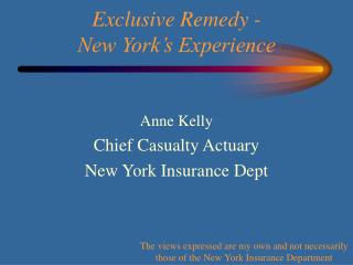 Exclusive Remedy - New York’s Experience