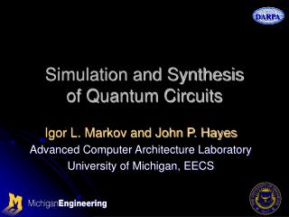 Simulation and Synthesis of Quantum Circuits