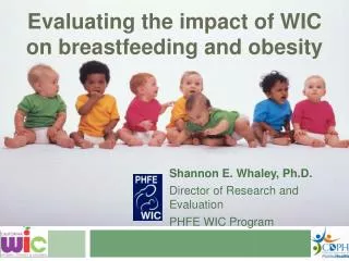 Evaluating the impact of WIC on breastfeeding and obesity