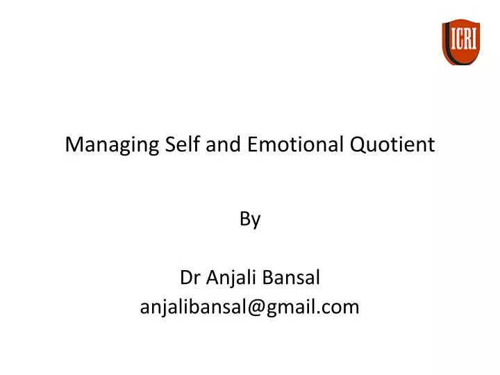 managing self and emotional quotient