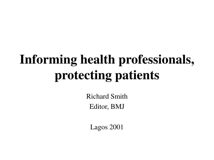 informing health professionals protecting patients
