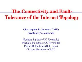 The Connectivity and Fault-Tolerance of the Internet Topology