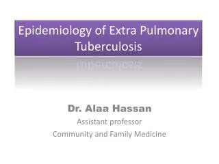 Epidemiology of Extra Pulmonary Tuberculosis