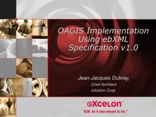 OAGIS Implementation Using ebXML Specification v1.0