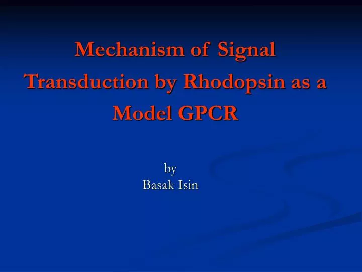 mechanism of signal transduction by rhodopsin as a model gpcr