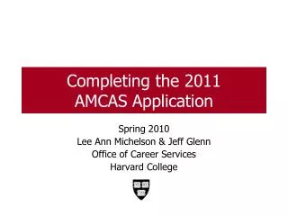 Completing the 2011 AMCAS Application