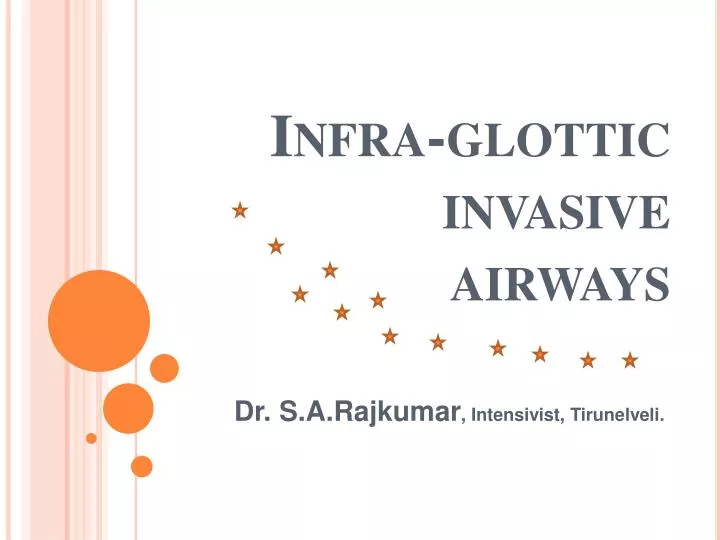 infra glottic invasive airways