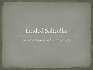 Lidded Saltcellar