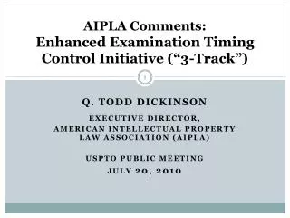AIPLA Comments: Enhanced Examination Timing Control Initiative (“3-Track”)